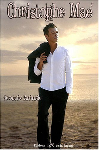Christophe Maé : acoustic attitude