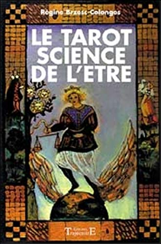 Le tarot : science de l'être