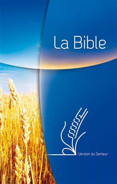 La Bible d'évangélisation : version du Semeur