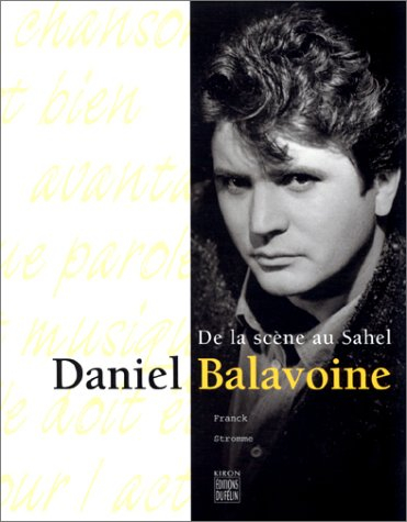 Daniel Balavoine : de la scène au Sahel