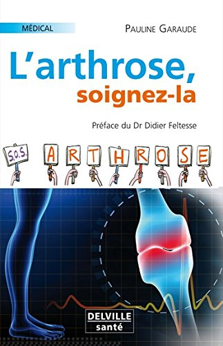 L'arthrose, soignez-la