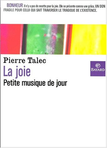 La joie : petite musique de jour