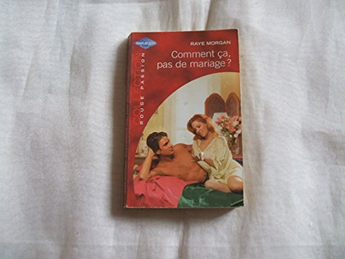 Comment ça, pas de mariage ?