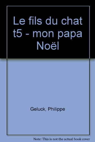 Le fils du Chat. Vol. 5. Mon papa Noël