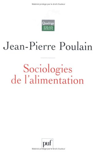 Sociologies de l'alimentation : les mangeurs et l'espace social alimentaire