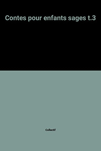 contes pour enfants sages t.3