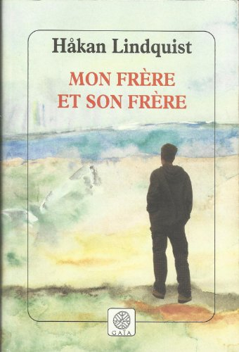 Mon frère et son frère