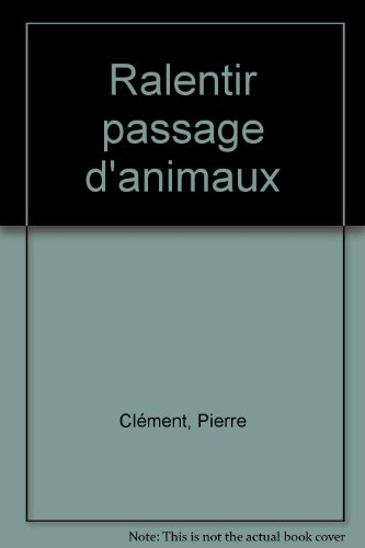 Ralentir, passage d'animaux
