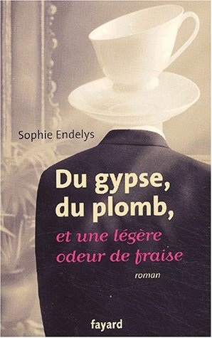 Du gypse, du plomb et une légère odeur de fraise