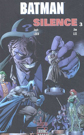 Batman : silence. Vol. 3
