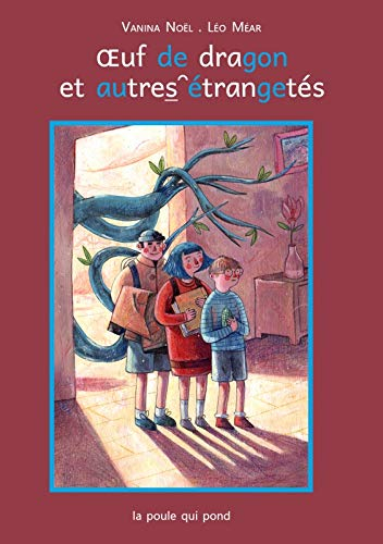 Oeuf de dragon et autres étrangetés