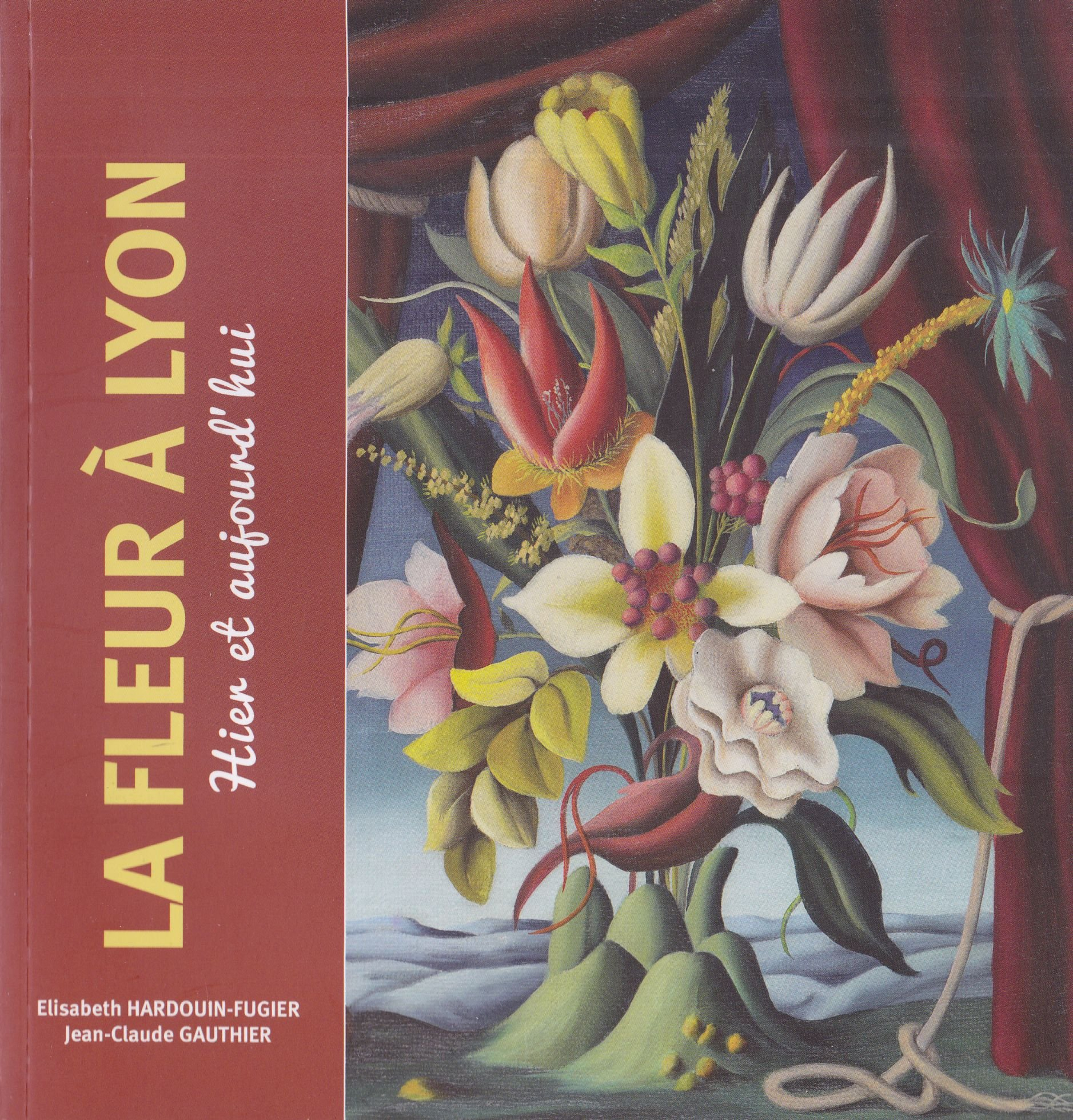 La fleur à Lyon hier et aujourd'hui