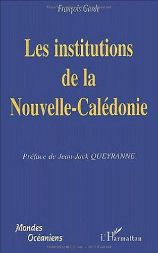 les institutions de la nouvelle-caledonie