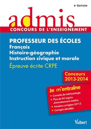 Professeur des écoles : français, histoire-géographie, instruction civique et morale : entraînement,