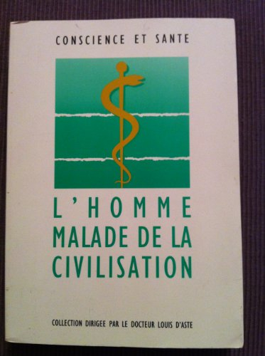 L'homme malade de la civilisation