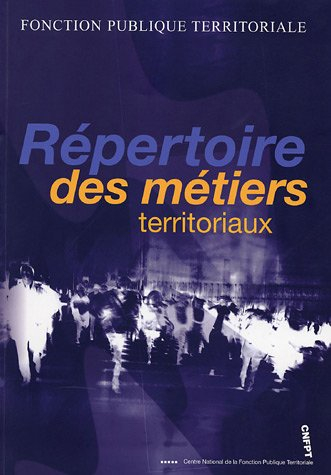 Répertoire des métiers territoriaux : avril 2005