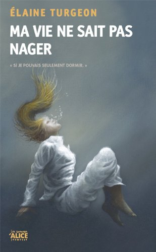 Ma vie ne sait pas nager