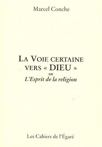La voie certaine vers Dieu ou L'esprit de la religion