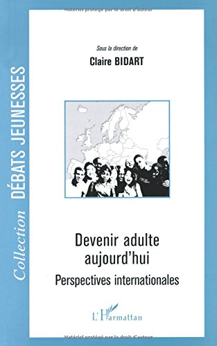 Devenir adulte aujourd'hui : perspectives internationales