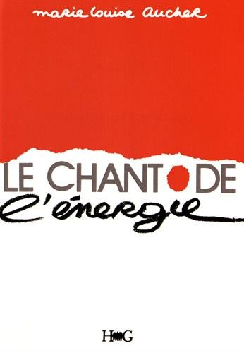 Le Chant de l'énergie : la mouvance énergétique du chanteur