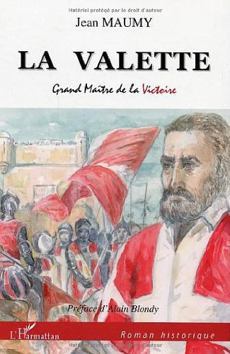 La Valette : grand maître de la victoire