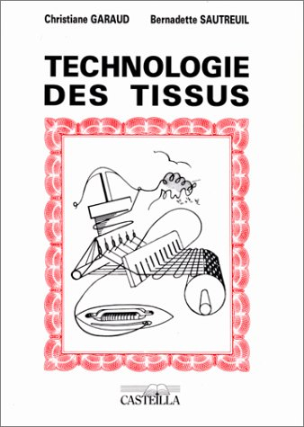 Technologie des tissus : aide-mémoire, CAP, BEP