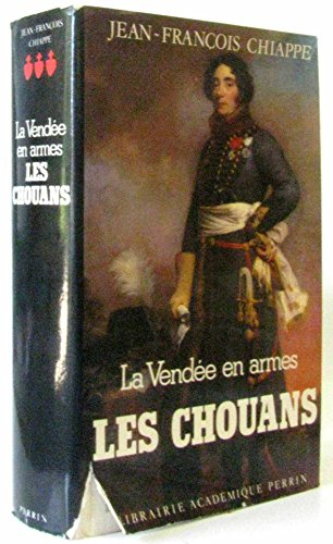 La Vendée en armes. Vol. 3. Les chouans