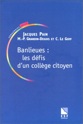 Banlieues, les défis pour un collège citoyen