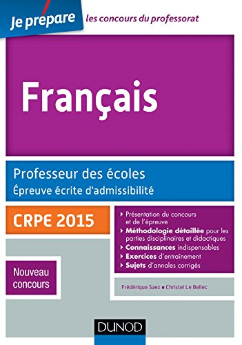 Français : professeur des écoles, épreuve écrite d'admissibilité : CRPE 2015, nouveau concours