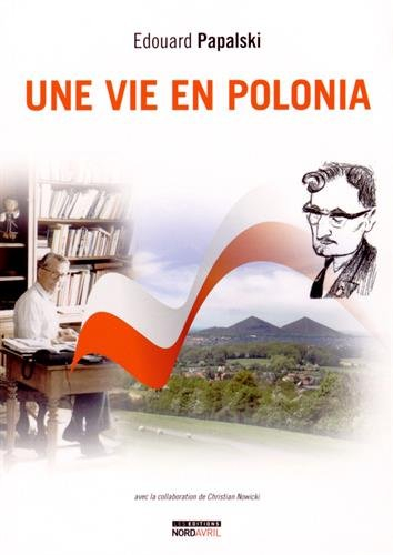 Une vie en Polonia