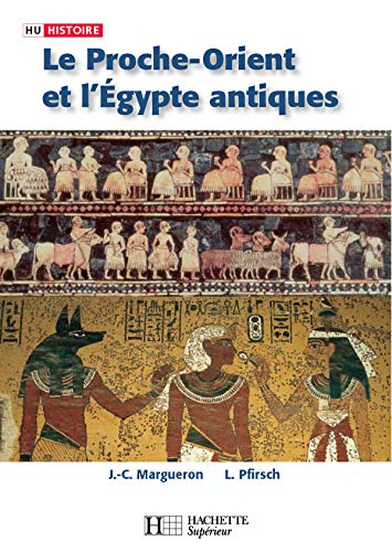 Le Proche-Orient et l'Egypte antiques