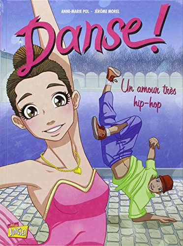 Danse !. Vol. 2. Un amour très hip-hop