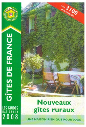 Nouveaux gîtes ruraux 2008 : les 3.100 nouveautés