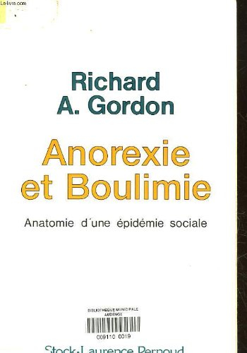 Anorexie et boulimie : anatomie d'une épidémie sociale