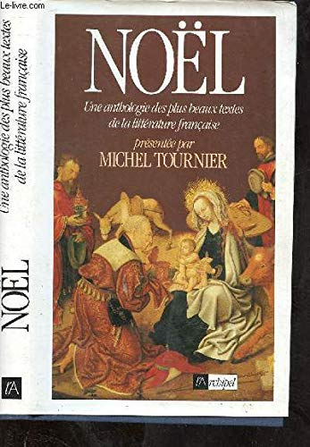 Noël : Une anthologie des plus beaux textes de la litterature française