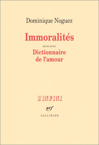Immoralités. Un dictionnaire de l'amour
