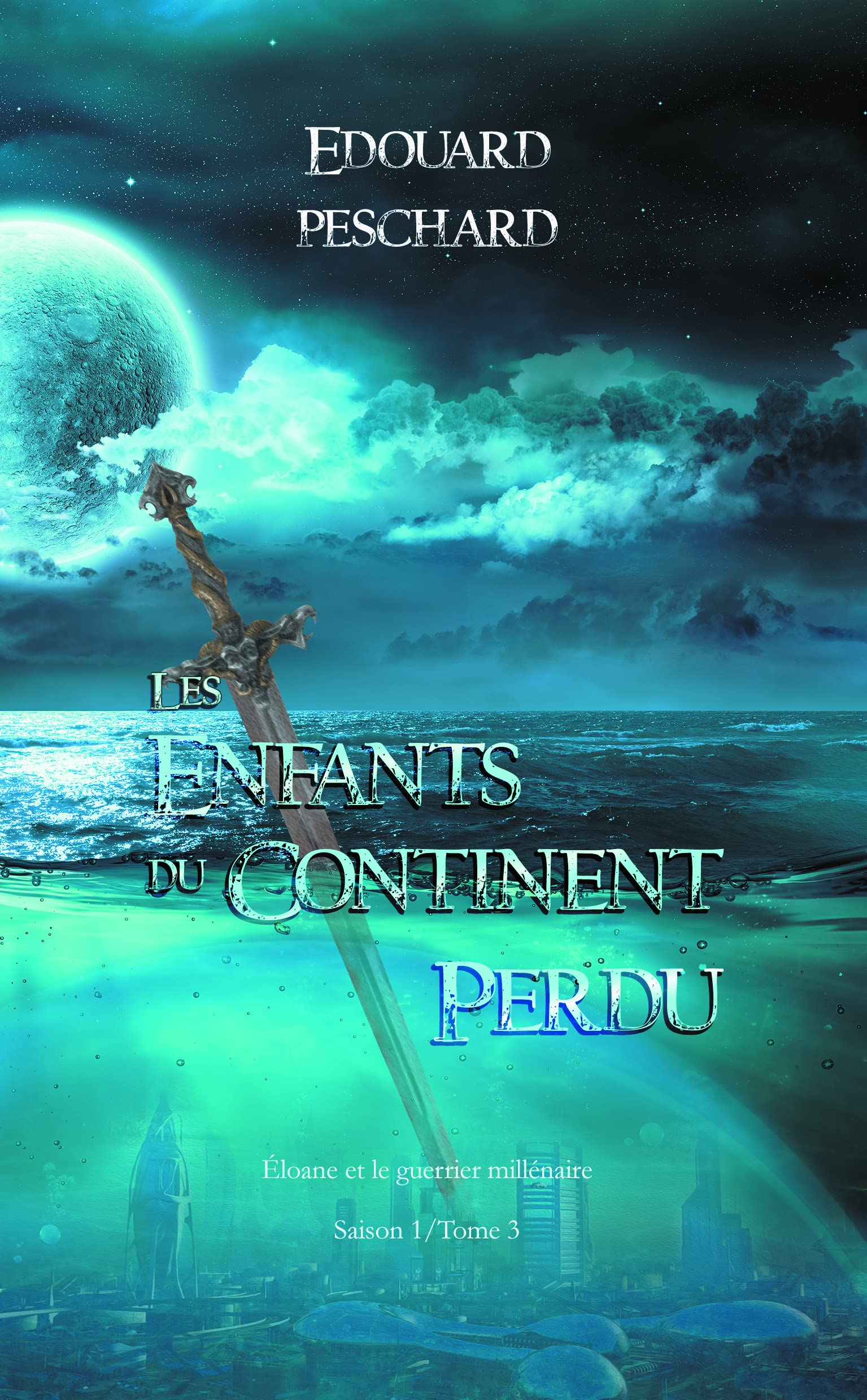 Les enfants du continent perdu. Eloane et le guerrier millénaire