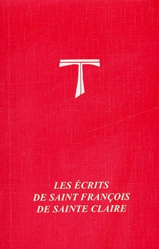 Les écrits de saint François et sainte Claire