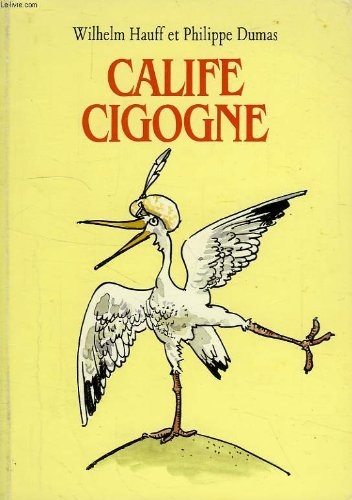 calife cigogne
