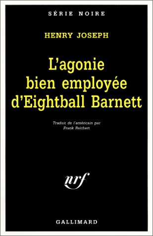 L'agonie bien employée d'Eightball Barnett