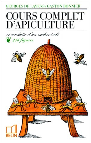 cours complet d'apiculture et conduite d'un rucher isolé