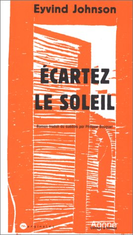 Ecartez le soleil