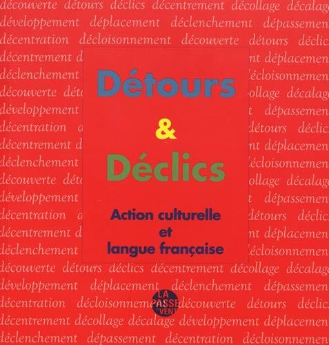 Détours & déclics : action culturelle et langue française