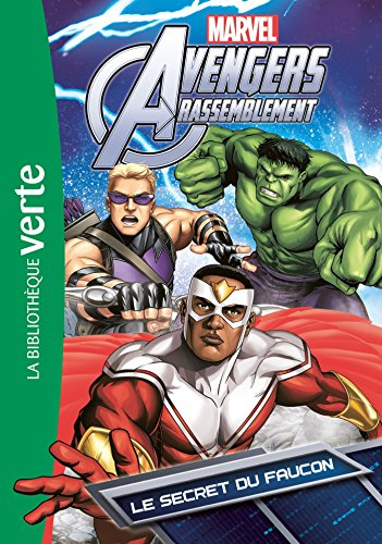 Avengers rassemblement. Vol. 7. Le secret du faucon