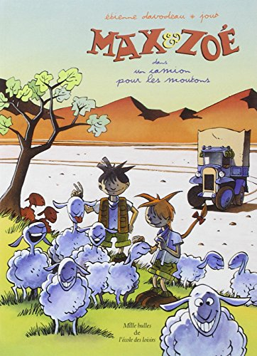 Max & Zoé. Max & Zoé dans un camion pour les moutons