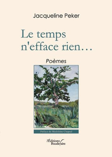 LE TEMPS N'EFFACE RIEN