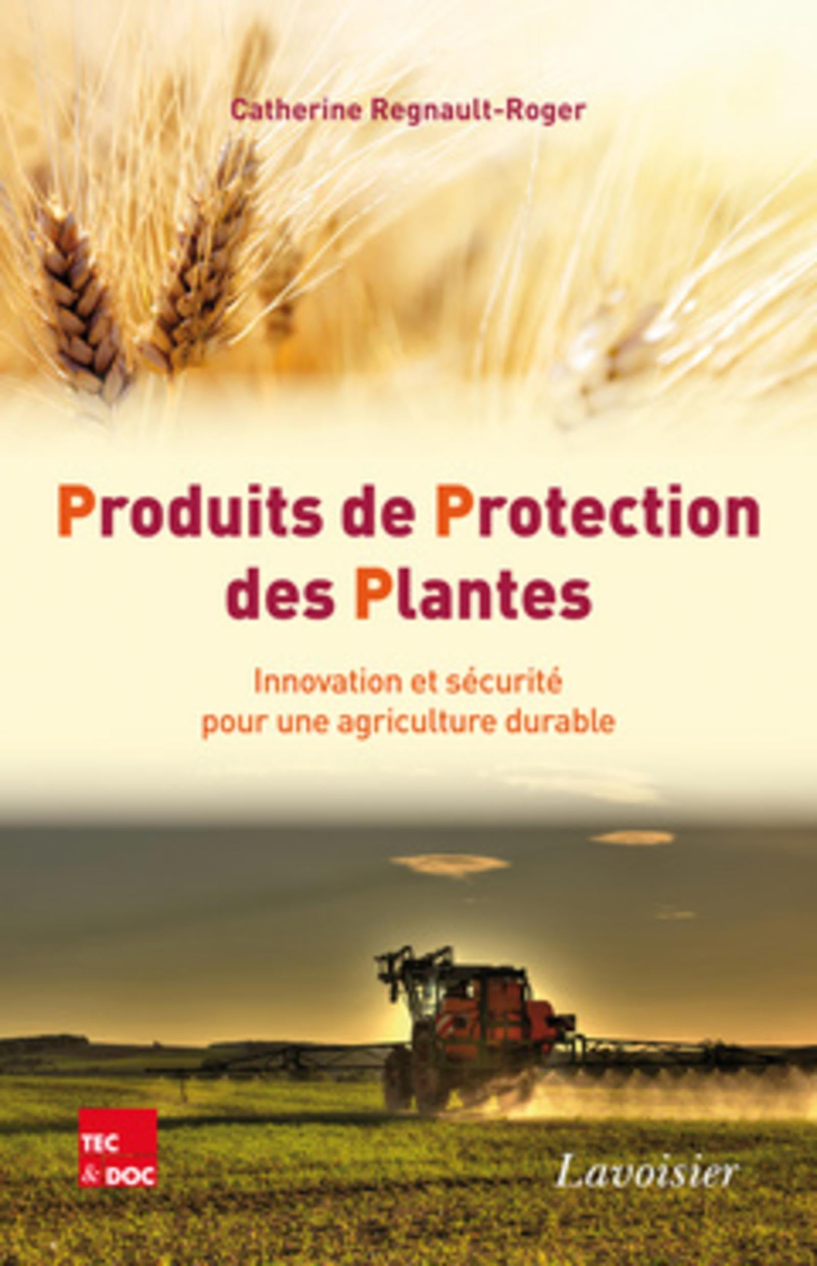 Produits de protection des plantes : innovation et sécurité pour une agriculture durable
