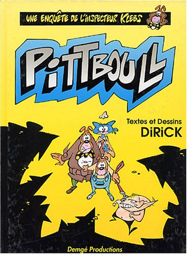 Enquête de l'inspecteur Klebs. Vol. 4. Pittboull