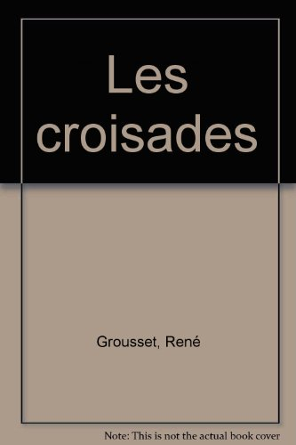 Les Croisades