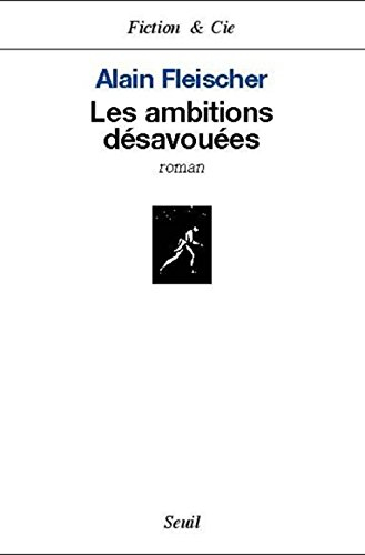 Les ambitions désavouées